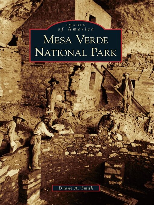 Title details for Mesa Verde National Park by Duane A. Smith - Available